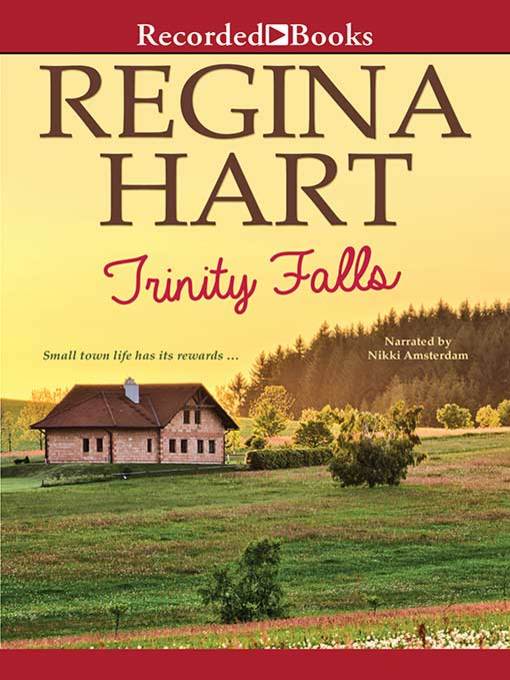 Title details for Trinity Falls by Regina Hart - Available